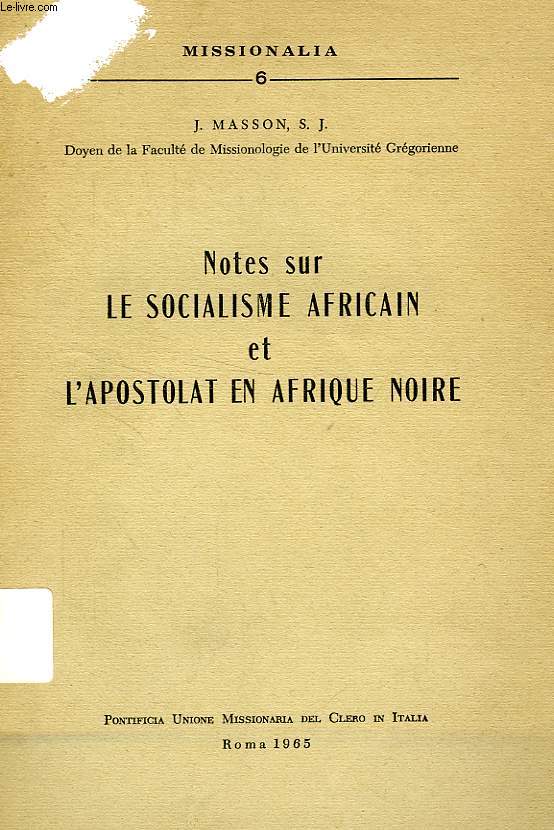 NOTES SUR LA SOCIALISME AFRICAIN ET L'APOSTOLAT EN AFRIQUE NOIRE