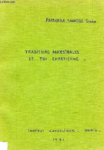 TRADITION ANCESTRALE ET FOI CHRETIENNE (MEMOIRE)