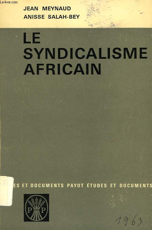 LE SYNDICALISME AFRICAIN, EVOLUTION ET PERSPECTIVES