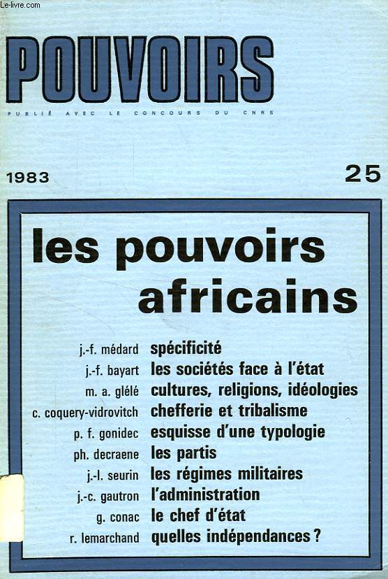 POUVOIRS, N 25, 1983, LES POUVOIRS AFRICAINS