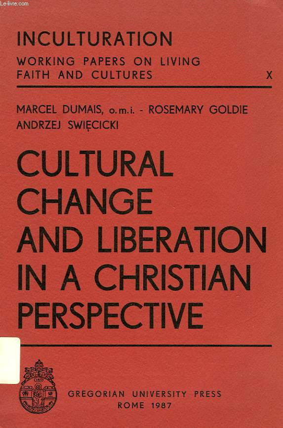 CULTURAL CHANGE AND LIBERATION IN A CHRISTIAN PERSPECTIVE