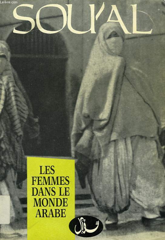 SOU'AL, N 4, NOV. 1983, LES FEMMES DANS LE MONDE ARABE