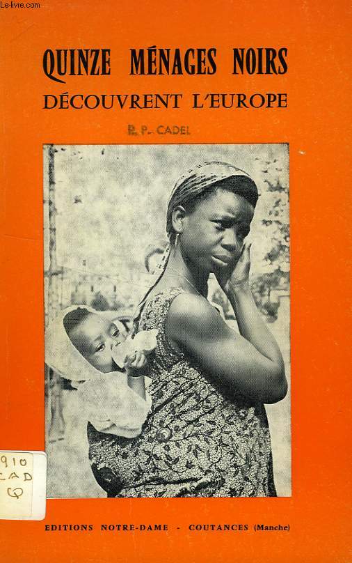 QUINZE MENAGES NOIRS DECOUVRENT L'EUROPE