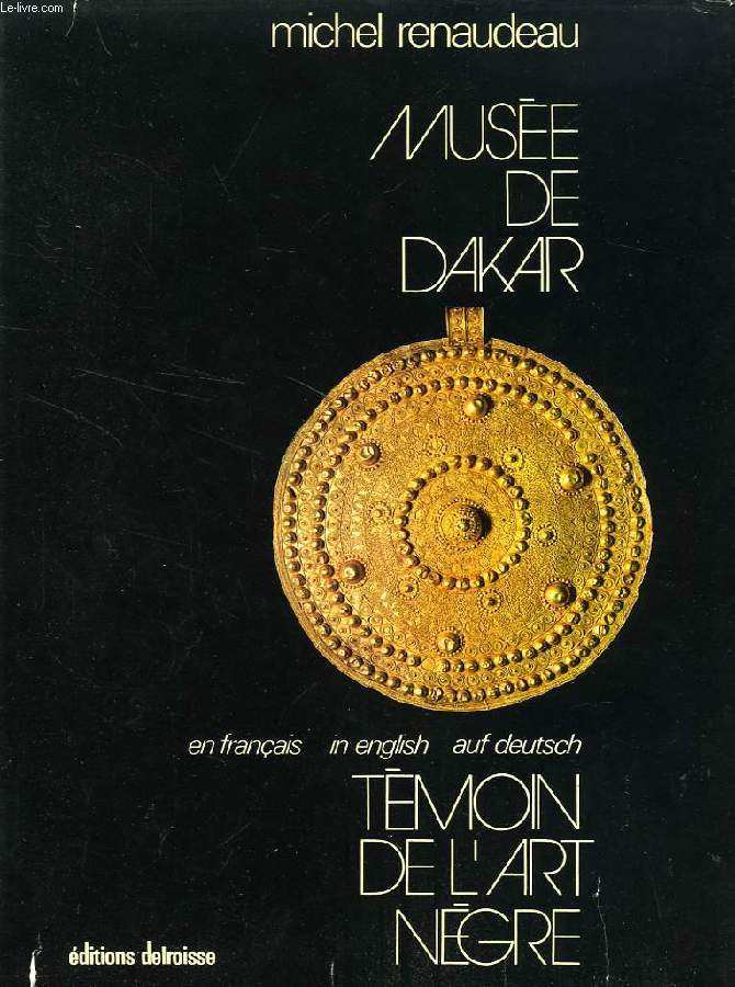 MUSEE DE DAKAR, TEMOIN DE L'ART NEGRE