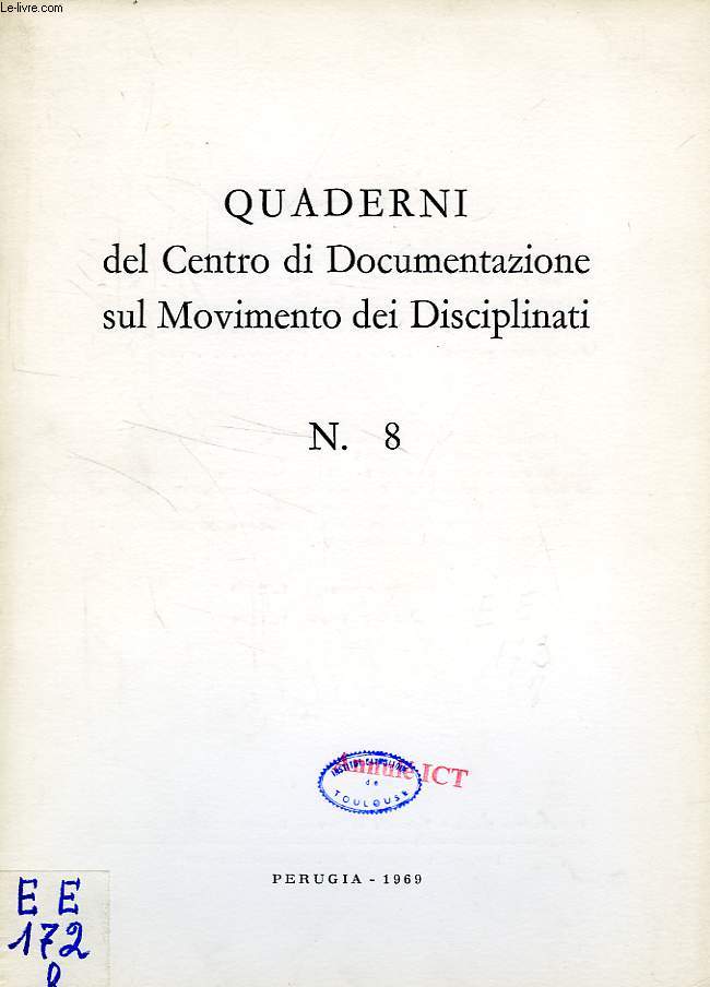 QUADERNI DEL CENTRO DI DOCUMENTAZIONE SUL MOVIMENTO DEI DISCIPLINATI, N 8, 1969