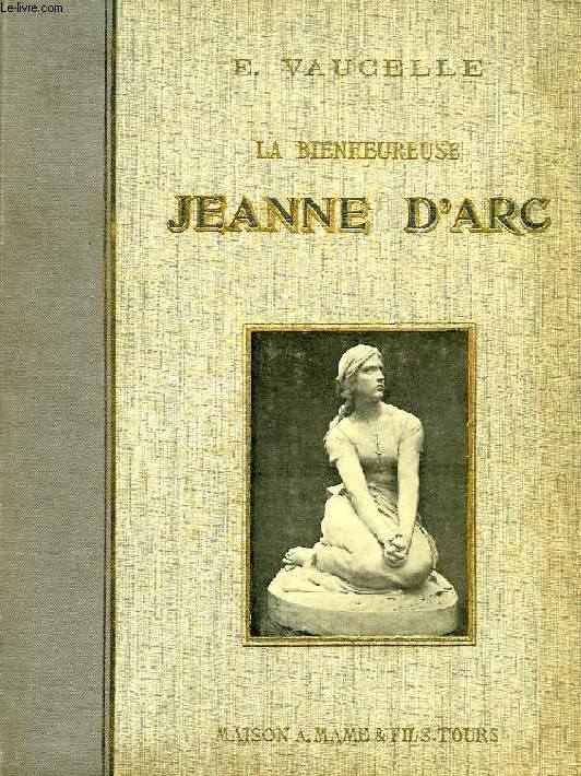 LA BIENHEUREUSE JEANNE D'ARC