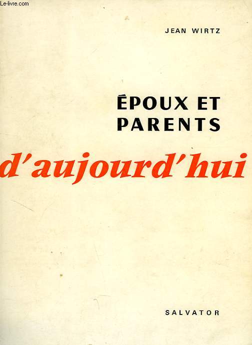 EPOUX ET PARENTS D'AUJOURD'HUI