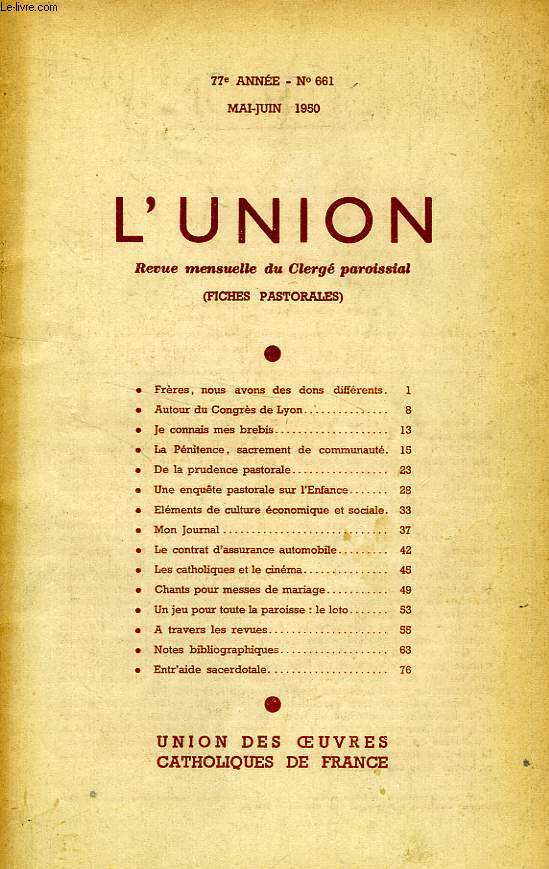 L'UNION, REVUE MENSUELLE DU CLERGE PAROISSIAL (FICHES PASTORALES), 77e ANNEE, N 661, MAI-JUIN 1950