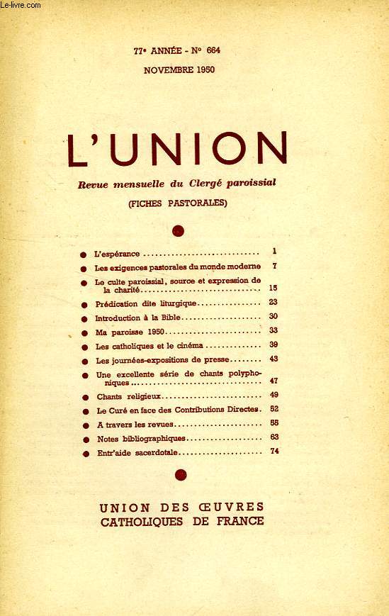 L'UNION, REVUE MENSUELLE DU CLERGE PAROISSIAL (FICHES PASTORALES), 77e ANNEE, N 664, NOV. 1950