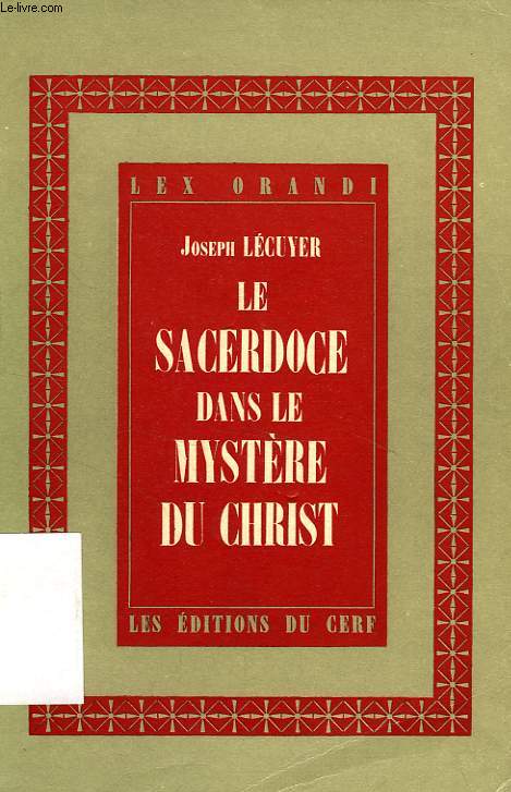 LE SACERDOCE DANS LE MYSTERE DU CHRIST