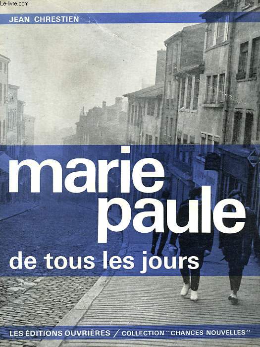 MARIE-PAULE DE TOUS LES JOURS