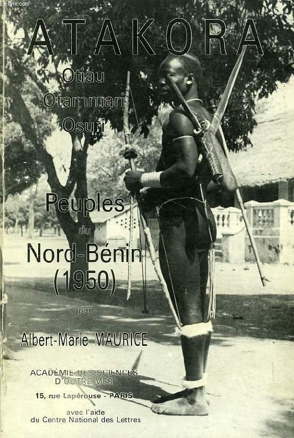 ATAKORA, OTIAU OTAMMARI OSURI, PEUPLES DU NORD BENIN (1950)