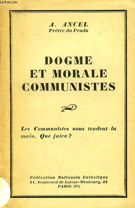 DOGME ET MORALE COMMUNISTES