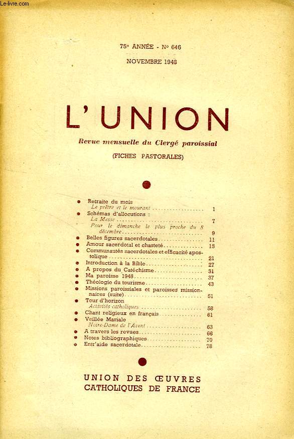 L'UNION, REVUE MENSUELLE DU CLERGE PAROISSIAL (FICHES PASTORALES), 75e ANNEE, N 646, NOV. 1948