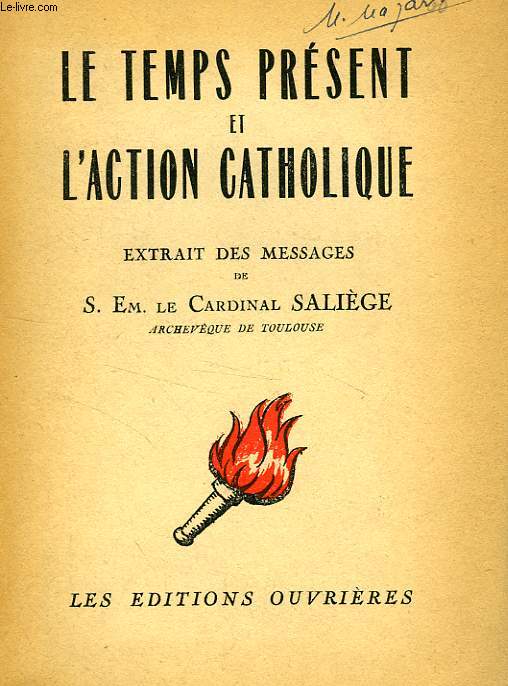 LE TEMPS PRESENT ET L'ACTION CATHOLIQUE