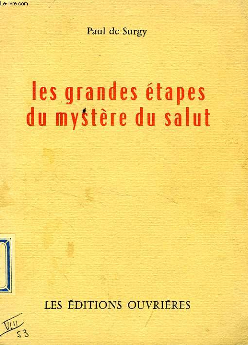 LES GRANDES ETAPES DU MYSTERE DU SALUT