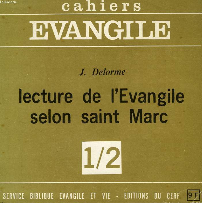 CAHIERS EVANGILE, 1/2, LECTURE DE L'EVANGILE SELON SAINT MARC