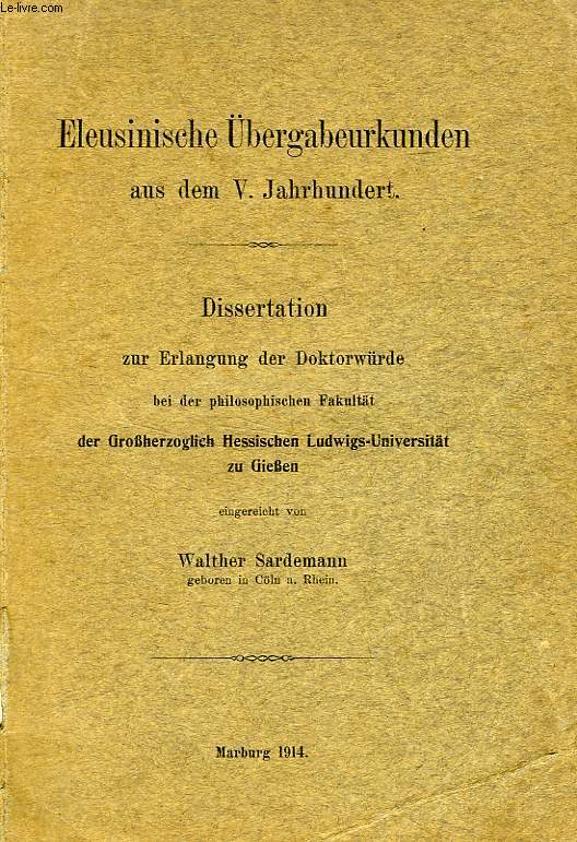 ELEUSINISCHE UBERGABEURKUNDEN AUS DEM V. JAHRHUNDERT (DISSERTATION)