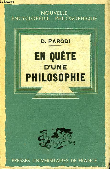 EN QUETE D'UNE PHILOSOPHIE, ESSAI DE PHILOSOPHIE PREMIERE