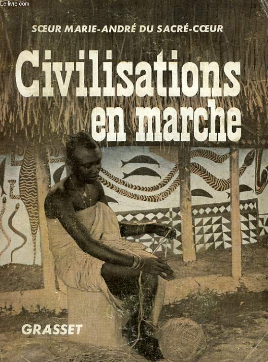 CIVILISATIONS EN MARCHE