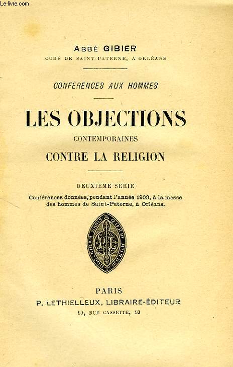 LES OBJECTIONS CONTEMPORAINES CONTRE LA RELIGION, 2e SERIE