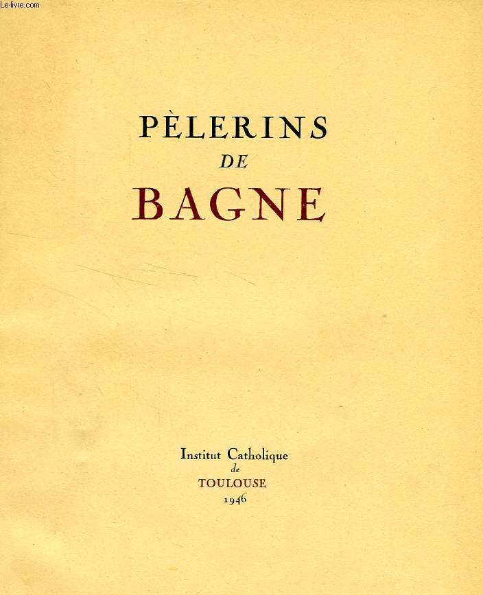 PELERINS DE BAGNE