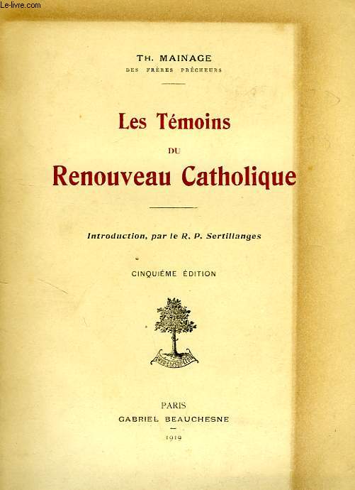 LES TEMOINS DU RENOUVEAU CATHOLIQUE