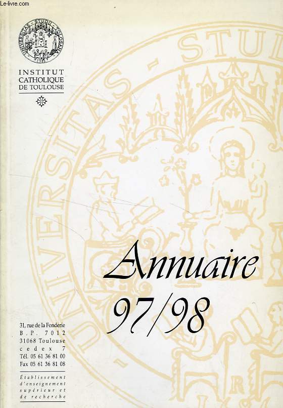 INSTITUT CATHOLIQUE DE TOULOUSE, ANNUAIRE 97/98