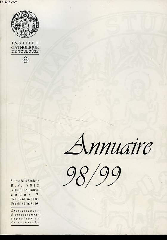 INSTITUT CATHOLIQUE DE TOULOUSE, ANNUAIRE 98/99