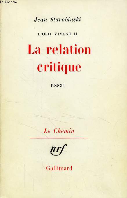 L'OEIL VIVANT, II, LA RELATION CRITIQUE