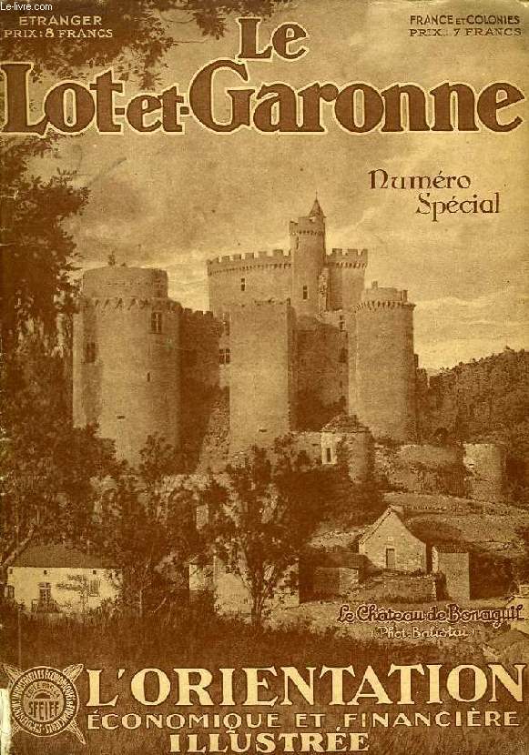 L'ORIENTATION ECONOMIQUE ET FINANCIERE ILLUSTREE, N 4, 1931, LE LOT-ET-GARONNE, N SPECIAL