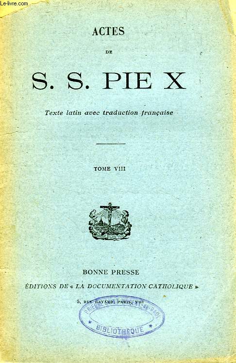 ACTES DE S.S. PIE X, TOME VIII