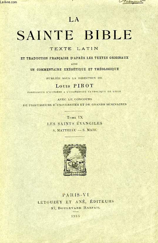 LA SAINTE BIBLE, TOME IX, EVANGILES DE S. MATTHIEU ET DE S. MARC