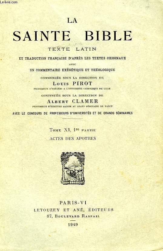 LA SAINTE BIBLE, TOME XI (1re PARTIE), ACTES DES APOTRES