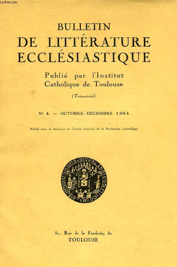 BULLETIN DE LITTERATURE ECCLESIASTIQUE, N 4, OCT.-DEC. 1964