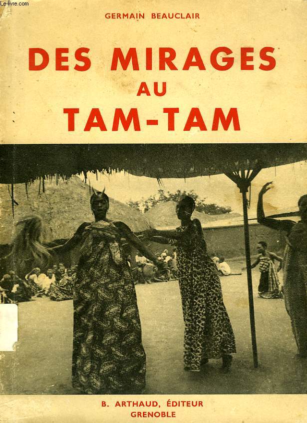 DES MIRAGES AU TAM-TAM