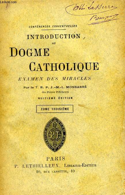 INTRODUCTION AU DOGME CATHOLIQUE, EXAMEN DES MIRACLES, TOME III