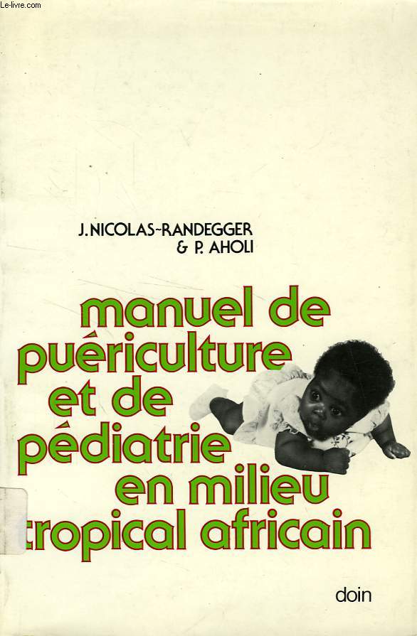 MANUEL DE PUERICULTURE ET DE PEDIATRIE EN MILIEU AFRICAIN