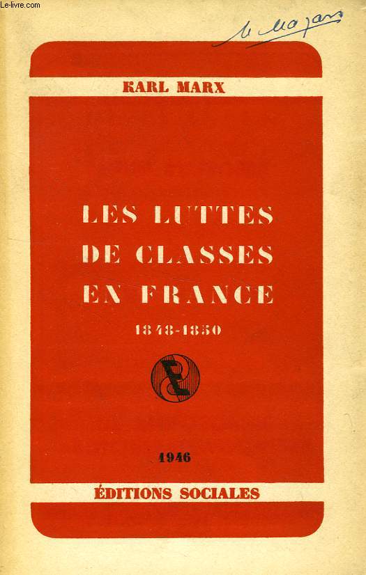 LES LUTTES DE CLASSES EN FRANCE (1848-1850), SUIVI DE LES JOURNEES DE JUIN 1848