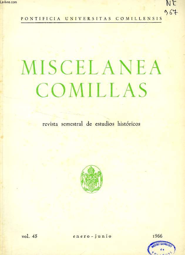 MISCELANEA COMILLAS, VOL. XLV, ENERO-JUNIO 1966