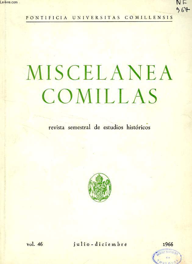 MISCELANEA COMILLAS, VOL. XLVI, JULIO-DIC. 1966