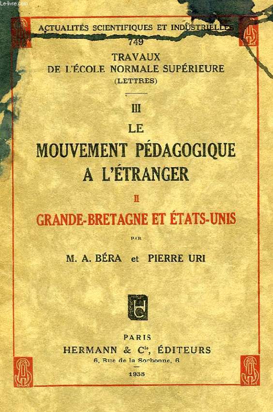 LE MOUVEMENT PEDAGOGIQUE A L'ETRANGER, II. GRANDE-BRETAGNE ET ETATS-UNIS