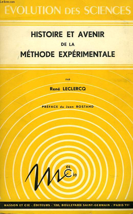 HISTOIRE ET AVENIR DE LA METHODE EXPERIMENTALE