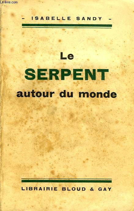 LE SERPENT AUTOUR DU MONDE