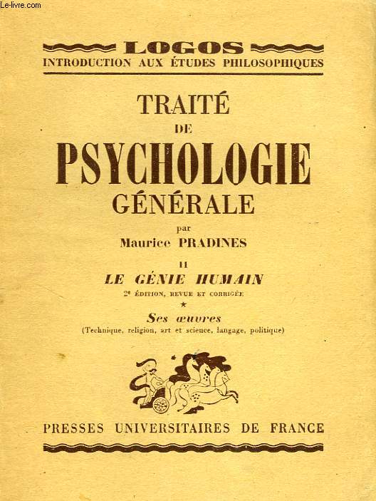 TRAITE DE PSYCHOLOGIE GENERALE, TOME II, LE GENIE HUMAIN