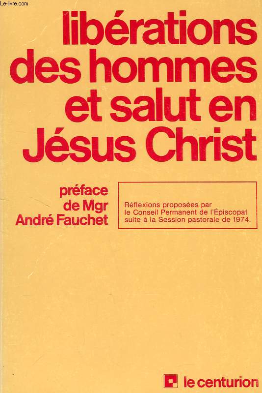 LIBERATIONS DES HOMMES ET SALUT EN JESUS CHRIST