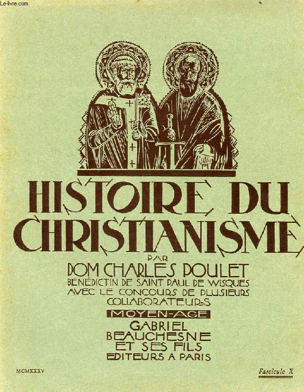 HISTOIRE DU CHRISTIANISME, FASC. X, MOYEN AGE