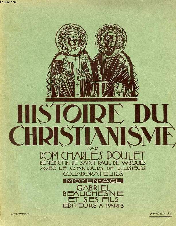 HISTOIRE DU CHRISTIANISME, FASC. XI, MOYEN AGE