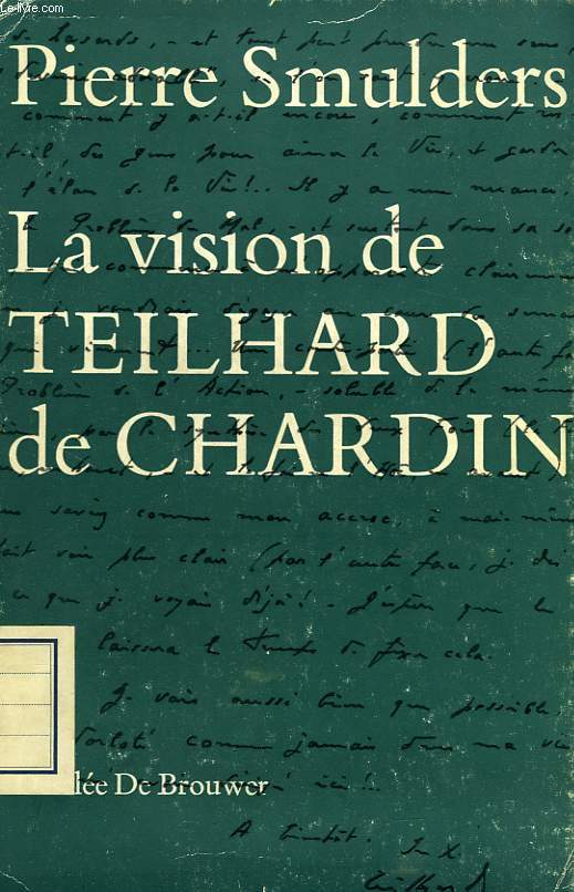 LA VISION DE TEILHARD DE CHARDIN, ESSAI DE REFLEXION THEOLOGIQUE