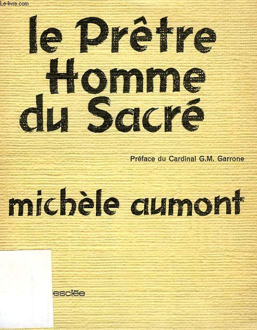 LE PRETRE HOMME DU SACRE